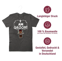 Shirtracer T-Shirt I am groom! JGA Herren Creme/Braun/Hellgrau/Grau/Dunkelgrün/Grün/Dunkelbraun