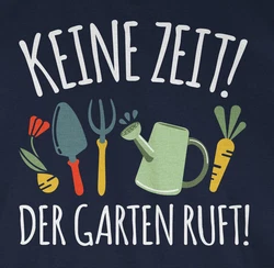 Shirtracer T-Shirt Keine Zeit! Der Garten ruft weiß