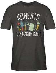 Shirtracer T-Shirt Keine Zeit! Der Garten ruft weiß