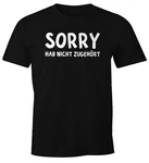 MoonWorks Print-Shirt Herren T-Shirt Fun-Shirt Spruch-Shirt Sorry hab nicht zugehrt Schwarz/Rot/Grün
