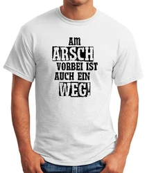 MoonWorks Print-Shirt Herren T-Shirt Am Arsch vorbei ist auch ein Weg Spruch Weiß/Hellgrau