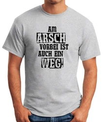 MoonWorks Print-Shirt Herren T-Shirt Am Arsch vorbei ist auch ein Weg Spruch Hellgrau