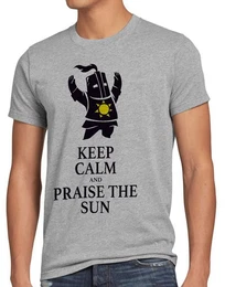 T-Shirt Keep Calm Praise the Sun dark Sunbro Solaire Sonnenritter souls