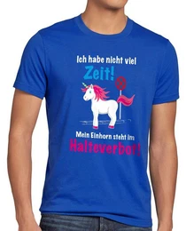 T-Shirt Keine Zeit Einhorn im Halteverbot Unicorn steht Parken Spruch fun