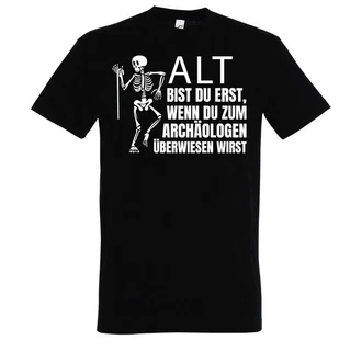 Youth Designz T-Shirt ALT BIST DU ERST BEIM ARCHOLOGEN Herren Shirt