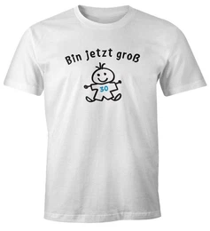 Print-Shirt Herren T-Shirt 30. Geburtstag Spruch Ich bin jetzt gro Geschenk fr Mnner mit Print