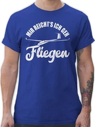 T-Shirt Mir reicht's ich geh fliegen - Geschenk Segelflieger Segelfliegen Sege Beruf und Job Geschenke