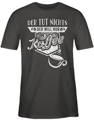 Shirtracer T-Shirt Der tut nichts Der will nur Kaffee Lila/Braun/Türkis/Dunkelbraun