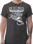 Shirtracer T-Shirt Der tut nichts Der will nur Kaffee Lila/Braun/Türkis/Dunkelbraun