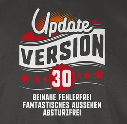 Shirtracer T-Shirt Update Version Dreiigster Geburtstag Dunkelrot/Hellgrau/Dunkelgrau/Beige/Dunkelgrün/Grau