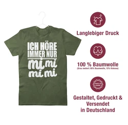 Shirtracer T-Shirt Ich höre immer nur mi mi mi - Sprüche Statement mit Spruch weiß