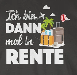 Shirtracer T-Shirt Ich bin dann mal in Rente Dunkelgrau/Grau/Lila/Khaki/Rot