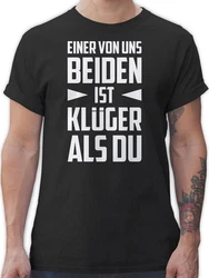 Shirtracer T-Shirt Einer von uns beiden ist Klüger als Du Statement mit Spruch weiß