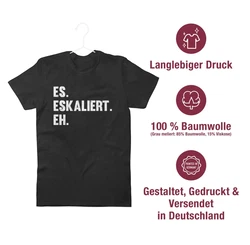 Shirtracer T-Shirt Es eskaliert eh Party & Alkohol Herren Schwarz