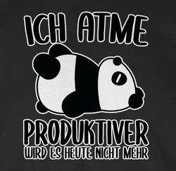 Shirtracer T-Shirt Ich atme produktiver wird es nicht mehr mit Panda weiß