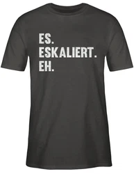 Shirtracer T-Shirt Es eskaliert eh Party & Alkohol Herren Schwarz/Dunkelgrau