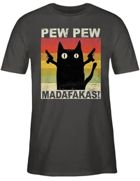 T-Shirt Pew Pew Madafakas Sprche Statement