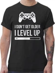 Shirtracer T-Shirt I don't get older I Level up Geburtstag Geschenk Schwarz/Dunkelgrau/Grau/Rot/Braun/Silber