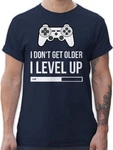 Shirtracer T-Shirt I don't get older I Level up Geburtstag Geschenk Dunkelgrau/Grau/Rot/Silber/Dunkelblau/Braun/Blau