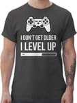 Shirtracer T-Shirt I don't get older I Level up Geburtstag Geschenk Dunkelgrau/Grau/Rot/Schwarz/Silber/Braun