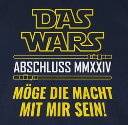 Shirtracer T-Shirt Das Wars Abschluss 2024 Hellblau/Dunkelblau/Blau/Grau/Dunkelgrau