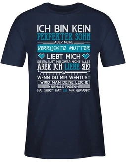 Shirtracer T-Shirt Ich bin kein perfekter Sohn weiß Shirtracer T-Shirt Ich bin kein perfekter Sohn weiß
