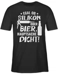 Shirtracer T-Shirt Egal ob Silikon oder Bier Hauptsache Dicht Sprüche Statement mit Spruch Schwarz/Grau