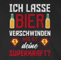 Shirtracer T-Shirt Ich lasse Bier verschwinden was ist deine Superkraft Party & Alkohol Herren Beige/Schwarz/Braun/Rot/Dunkelrot/Grau/Gold