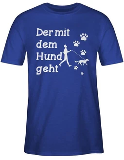 Shirtracer T-Shirt Der mit dem Hund geht Pfoten Sprüche Statement mit Spruch Dunkelblau/Blau/Grau Shirtracer T-Shirt Der mit dem Hund geht Pfoten Sprüche Statement mit Spruch Dunkelblau/Blau/Grau