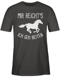 Shirtracer T-Shirt Mir reichts ich geh Reiten Geschenk Pferde Pferdemädchen Pferdel Pferd Schwarz/Dunkelrot/Silber/Grau/Beige