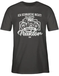 Shirtracer T-Shirt Ich schnarche nicht ich trume dass ich ein Traktor bin weiß