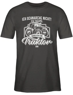 Shirtracer T-Shirt Ich schnarche nicht ich trume dass ich ein Traktor bin weiß