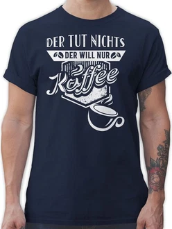 Shirtracer T-Shirt Der tut nichts Der will nur Kaffee Dunkelblau/Türkis