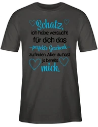 Shirtracer T-Shirt Perfekte Geschenk Partner Liebe Blau/Grau/Türkis/Rot/Schwarz