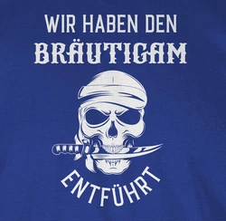Shirtracer T-Shirt Wir haben den Bräutigam entführt Piratenkopf JGA Männer wei