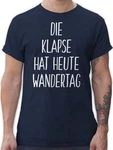Shirtracer T-Shirt Die Klapse hat heute Wandertag Sprüche Statement mit Spruch Dunkelblau/Blau
