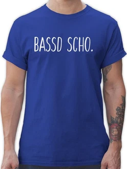Shirtracer T-Shirt Bassd scho Sprüche Statement