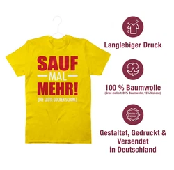 Shirtracer T-Shirt Sauf mal mehr - Die Leute gucken schon Party & Alkohol Gelb/Lila