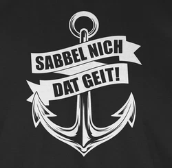 Shirtracer T-Shirt Sabbel nich dat geit! weiß