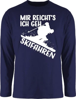 Shirtracer Rundhalsshirt Mir reicht's ich geh Skifahren weiß Shirtracer Rundhalsshirt Mir reicht's ich geh Skifahren weiß