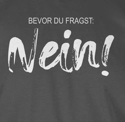 Shirtracer Rundhalsshirt Bevor du fragst NEIN Statement Dunkelblau/Mintgrün/Beige/Blau