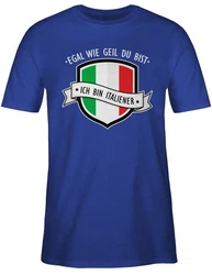 Shirtracer T-Shirt Egal wie geil du bist - ich bin Italiener Blau/Hellblau