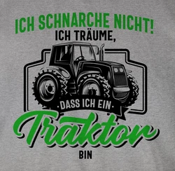 Shirtracer T-Shirt Ich schnarche nicht ich trume dass ich ein Traktor bin schwarz/bunt