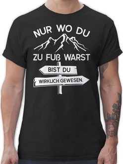 Shirtracer T-Shirt Nur wo du zu Fuß warst bist Du wirklich gewesen Hobby Outfit Weiß/Braun/Rot/Schwarz/Lila/Creme/Grau/Beige Shirtracer T-Shirt Nur wo du zu Fuß warst bist Du wirklich gewesen Hobby Outfit Weiß/Braun/Rot/Schwarz/Lila/Creme/Grau/Beige