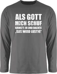 Shirtracer Rundhalsshirt Als Gott mich schuf grinste er - Lustige Sprüche Witziger Spruch Statement Hellgrau/Grau/Dunkelgrau