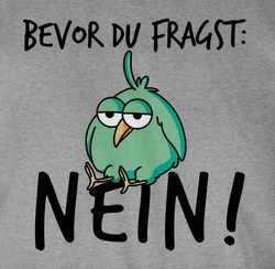 Shirtracer T-Shirt Bevor du fragst Nein Geschenk Kollegen Lustig Sprüche Statement mit Spruch Dunkelblau/Grau/Grün/Orange