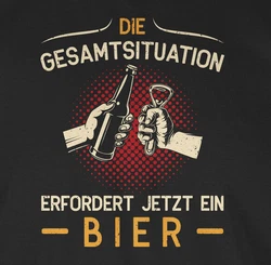 Shirtracer T-Shirt Die Gesamtsituation erfordert jetzt ein Bier Schwarz/Beige/Gold/Creme/Hellblau