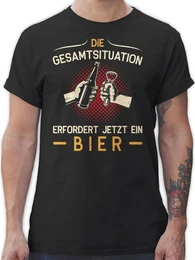 T-Shirt Die Gesamtsituation erfordert jetzt ein Bier - Geschenk Bierfreunde Va Party & Alkohol Herren