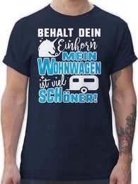 T-Shirt Behalt dein Einhorn Mein Wohnwagen ist schner Hobby Outfit