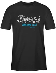 Shirtracer T-Shirt Mache ich spter Sprche Statement Schwarz